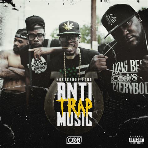 Anti-Trap Music | Horseshoe Gang