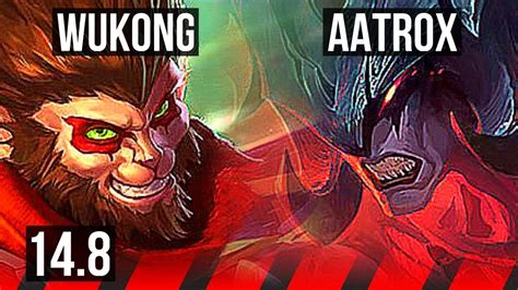 WUKONG Vs AATROX TOP 6 Solo Kills Dominating 400 Games EUW