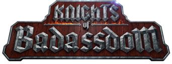 Knights of Badassdom – BAD DOGGIE MEDIA