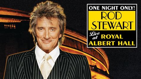 Rod Stewart - Live at Royal Albert Hall | Video | THIRTEEN - New York Public Media