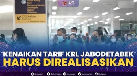 Kenaikan Tarif Krl Jabodetabek Harus Direalisasikan