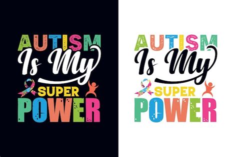 Premium Vector Autism Is My Super Power T Shirt Design Template