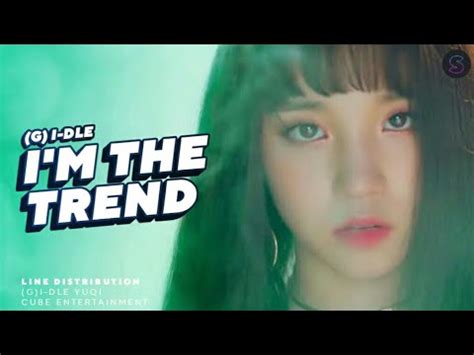 G I DLE I M The Trend Line Distribution YouTube