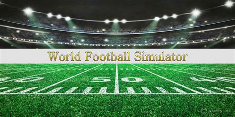 World Football Simulator - Download & Play for Free Here