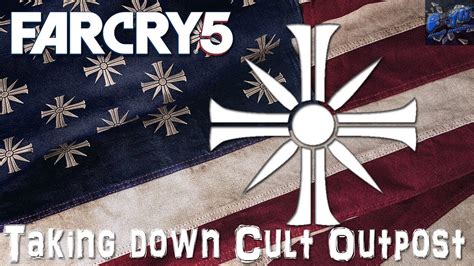 Far Cry 5 Lets Hit Up Some CULT OUTPOST With Jess And Grace Guns For