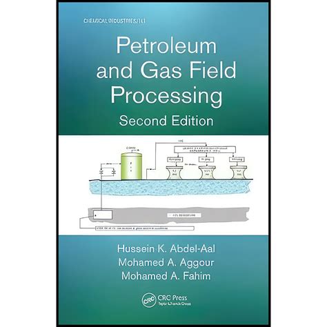 قیمت و خرید کتاب Petroleum And Gas Field Processing اثر جمعي از