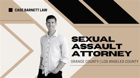 Orange County California Sexual Assault Attorneys Case Barnett Law