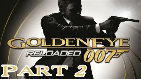 Goldeneye Reloaded Part Facility Hd Walkthrough Youtube