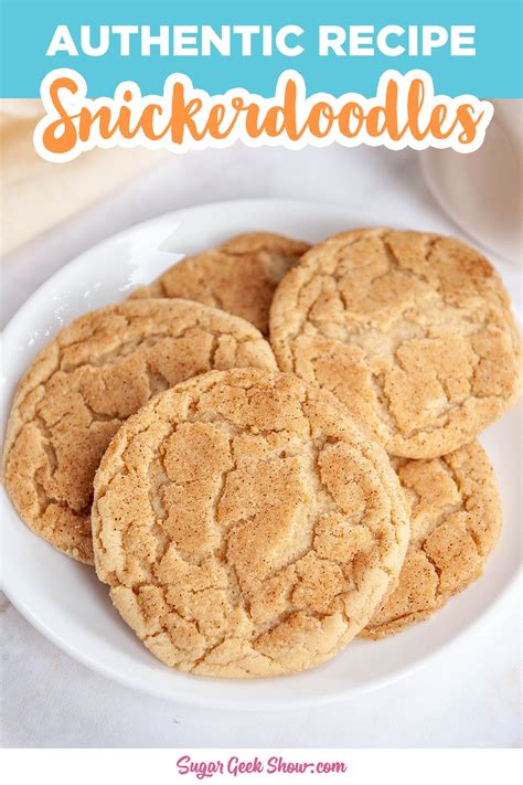 Authentic Soft And Chewy Snickerdoodle Cookies Sugar Geek Show