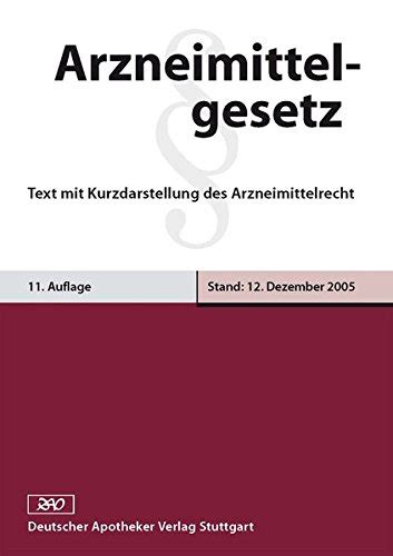 Arzneimittelgesetz Text Mit Kurzdarstellung Des Arzneimittelrecht