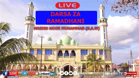 LIVEUST MUSWADDIQ DARSA YA RAMADHANI YA 16 MUBASHARA KUTOKA MASJID