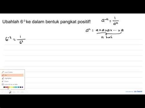 Ubahlah 6 Ke Dalam Bentuk Pangkat Positifl YouTube