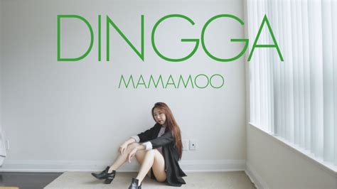 MAMAMOO 마마무 Dingga 딩가딩가 Dance Cover SusuFeifei YouTube