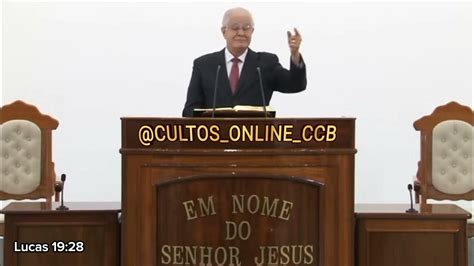 Santo Culto A Deus VÍdeo Dom 10032024 09hs Lucas Cap 19 Vers 28