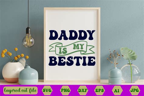 Daddy Is My Bestie Retro Svg Graphic By Mstsalmaakter Creative Fabrica