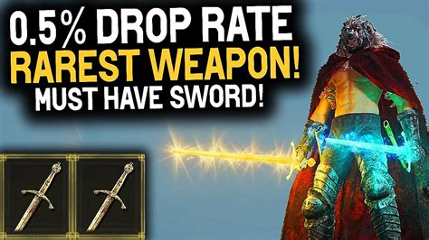 Elden Ring Rarest Weapon Ever Drop Rate Must Have Rare Weapon