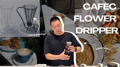 Cara Bikin Kopi Enak Di Cafec Flower Dripper Youtube