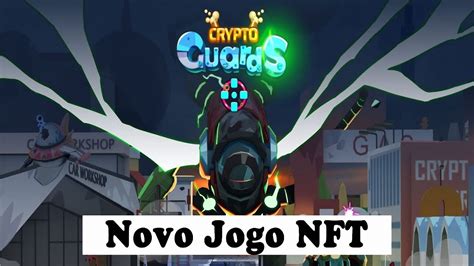 Novo Jogo Nftcrypto Guards Youtube