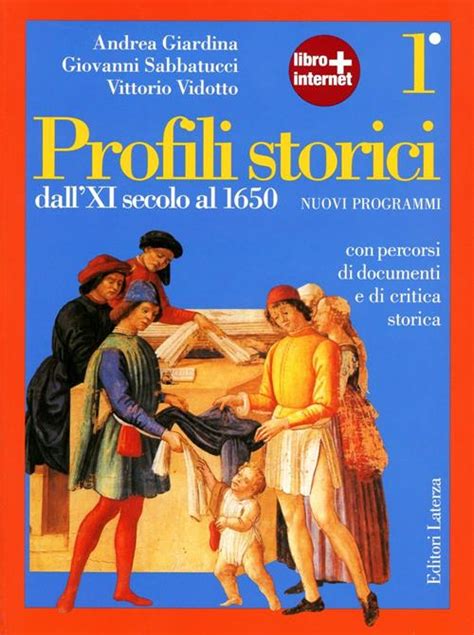 Profili Storici Con Espansione Online Vol 1 Dall XI Secolo Al 1650