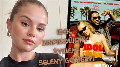 SELENA GOMEZ BYŁA INSPIRACJĄ DO STWORZENIA SERIALU IDOL THE WEEKND MA