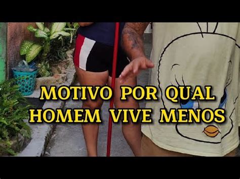 Homem Vive Menos YouTube