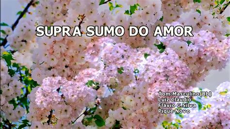 Videok Supra Sumo Do Amor Pique Novo Youtube