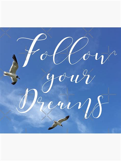 Follow Your Dreams Inspirational Quote Sticker For Sale By