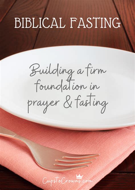 Our Biblical Foundation For Fasting — Cups To Crowns