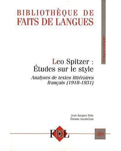 Léo Spitzer études Sur Le Style Analyses De Textes Littéraires