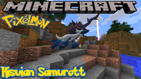 HOW TO FIND HISUIAN SAMUROTT IN PIXELMON REFORGED MINECRAFT GUIDE