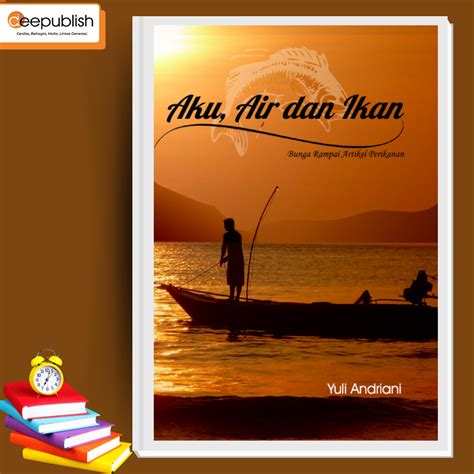 Jual Deepublish Buku Aku Air Dan Ikan Bw Shopee Indonesia