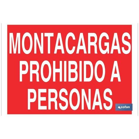 Se Al Poliestireno X Mm Montacargas Prohibido A Personas Brico Dep T