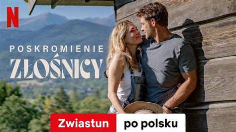 Poskromienie złośnicy Zwiastun po polsku Netflix YouTube