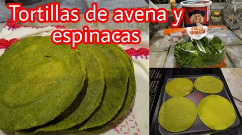 Tortillas De Avena Y Espinaca Youtube