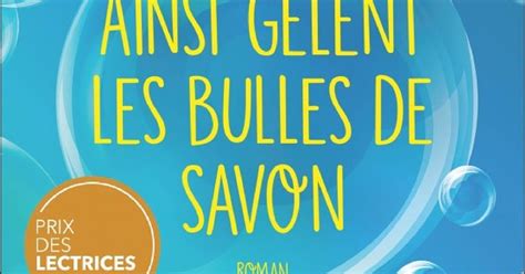 Lu Et Approuv Ainsi G Lent Les Bulles De Savon De Marie Vareille