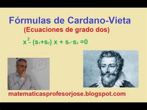 F Rmulas De Cardano Vieta En Ecuaci N De Grado Dos Youtube