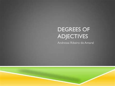 Ppt Degrees Of Adjectives Powerpoint Presentation Free Download Id