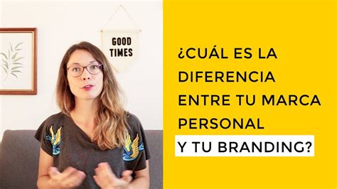 Cu L Es La Diferencia Entre Tu Marca Personal Y Tu Branding Youtube