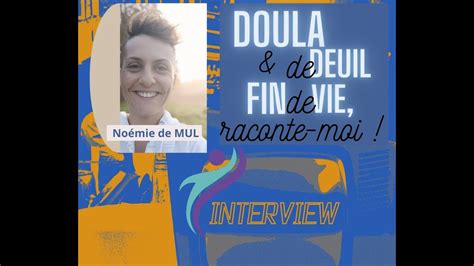 Doula De Fin De Vie Et De Deuil No Mie De Mul Interview E Par