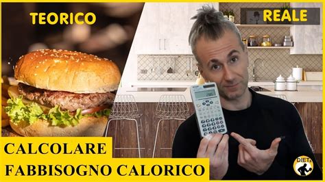 Come Calcolare Il Fabbisogno Calorico Giornaliero Calcoli Teorici E