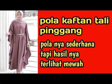 Pola Kaftan Tali Pinggang Dengan Teknik Mudah Dan Simple Pemula Belt