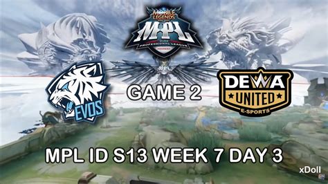 EVOS GLORY VS DEWA UNITED Game 2 Reguler Season MPL Id S13 Week 7 Day 3