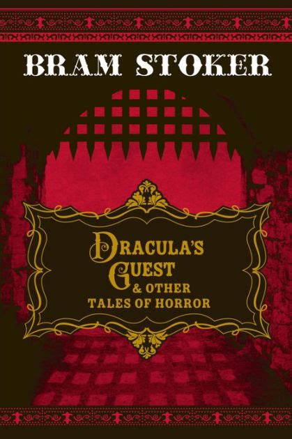 Draculas Guest And Other Tales Of Horror By Bram Stoker Ebook Barnes