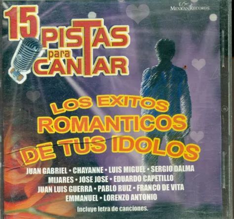 Cd 15 Pistas Para Cantar Los Éxitos Romanticos De Tus Id Meses