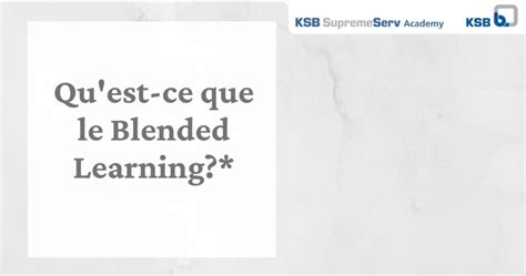 Blog Ksb Supremeserv Academy Blended Le Blog KSB Fluidexperts