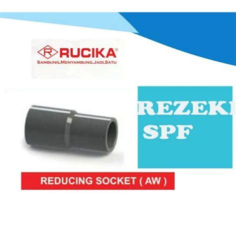 Jual Rucika Reducing Socket R Sok R Soc Fitting PVC AW 2 X 1 2x1