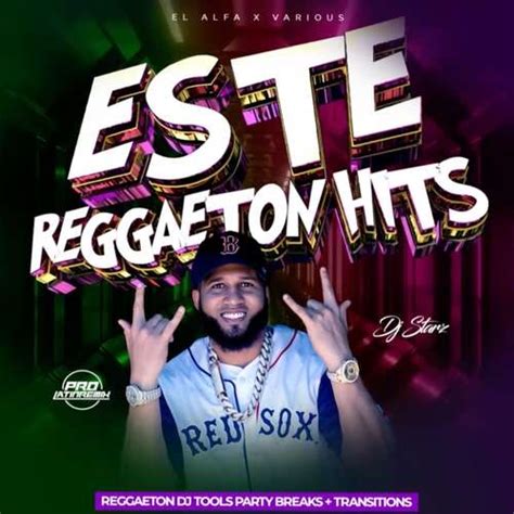 Este Vs Reggaeton Hits - El Alfa X Various - DJ Starz - Reggaeton DJ ...