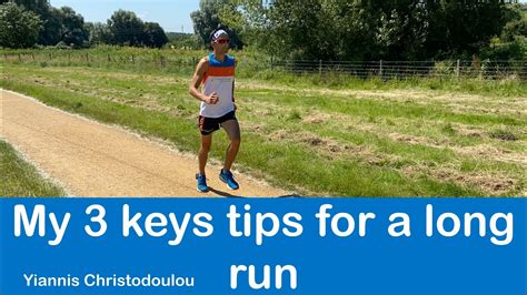 My 3 Keys Tips For A Long Run Youtube