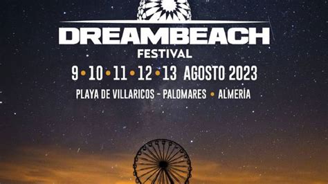 Los40 Dance Tiene Para Ti 5 Abonos Para El Festival Dreambeach 2023 ¡participa Música Los40