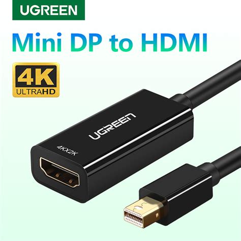 UGREEN Mini DisplayPort To HDMI Adapter Mini DP Male To HDMI Female